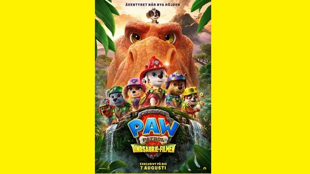 ÖSTERGARNS  BIO :  PAW PATROL  DINOSAURIEFILMEN