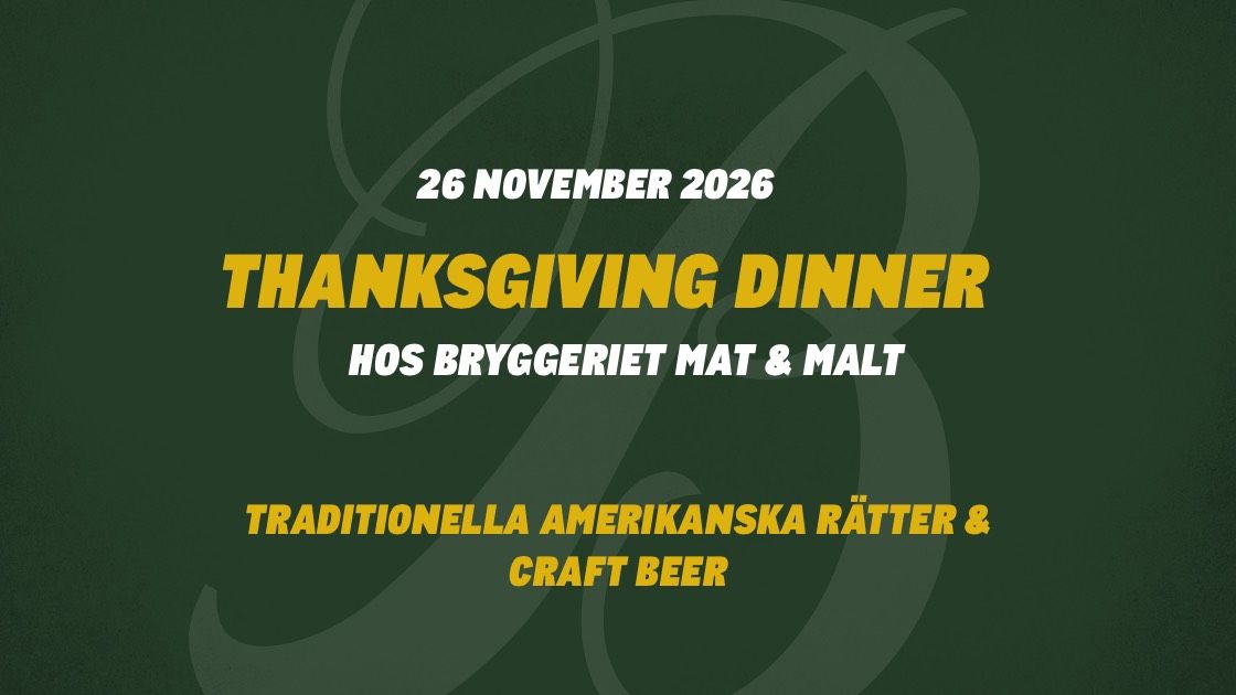 Thanksgiving på Bryggeriet Mat & Malt