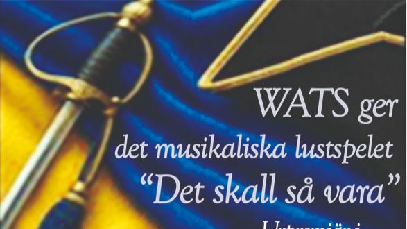 WATS ger det musikaliska lustspelet "Det skall så vara"